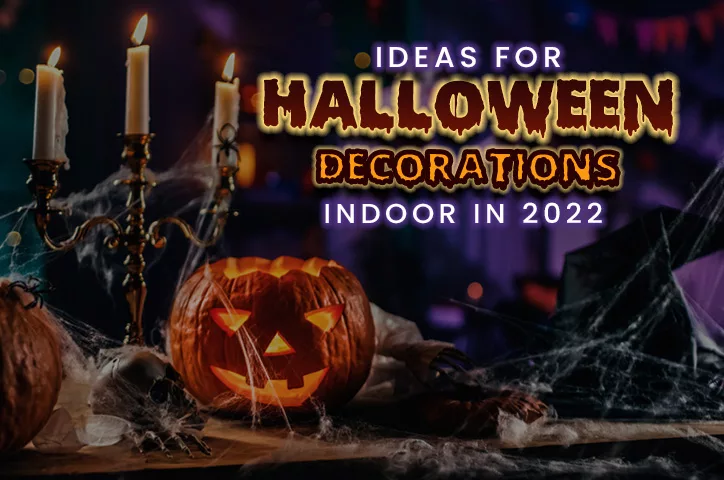 Ideas For Halloween Decorations Indoor In 2022